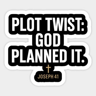 Plot Twist: God Planned This Joseph 41 Christian Gift Sticker